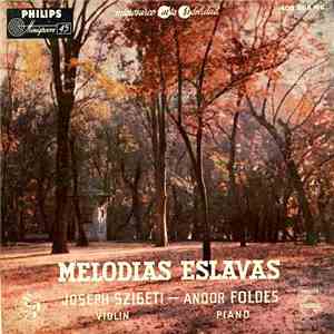 Josef Szigeti, Andor Földes - Melodías Eslavas