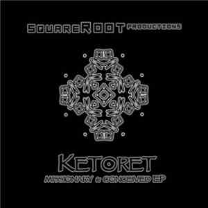 Ketoret - Missionary & Conceived EP
