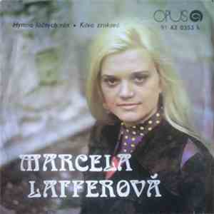 Marcela Laiferová - Hymna Lúčnych Rán / Káva Zrnková
