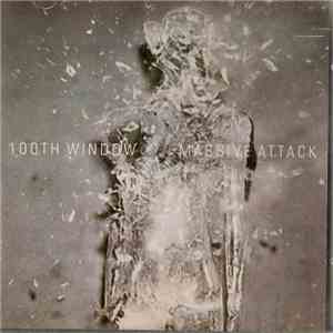 Massive Attack - 100th Window