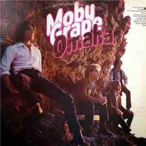 Moby Grape - Omaha