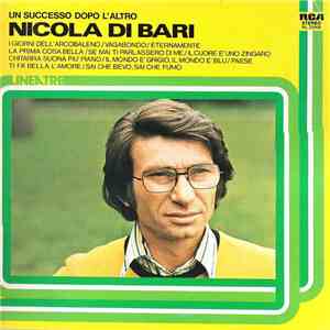 Nicola Di Bari - Un Successo Dopo L'Altro