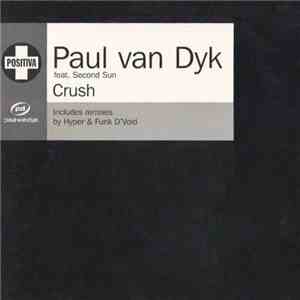 Paul van Dyk Feat. Second Sun - Crush (Remixes)