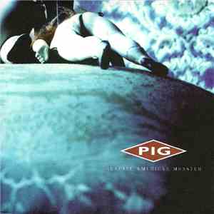 Pig - Genuine American Monster