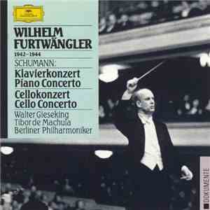 Robert Schumann - Walter Gieseking, Tibor De Machula, Wilhelm Furtwängler,  ...
