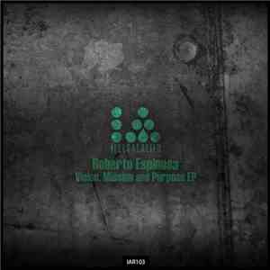Roberto Espinosa  - Vision, Mission & Purpose EP
