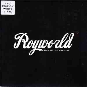 Royworld - Man In The Machine