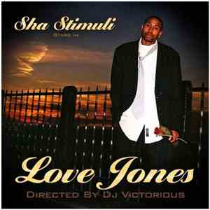 Sha Stimuli - Love Jones