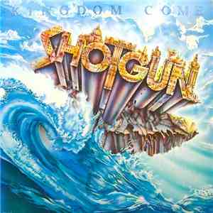 Shotgun  - Kingdom Come
