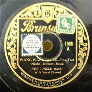 The Jungle Band  / Cab Calloway And His Orchestra - Wang Wang Blues / Some  ...