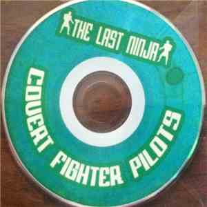 The Last Ninja - Covert Fighter Pilots