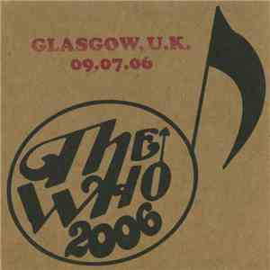 The Who - Glasgow, U.K. - 09.07.06