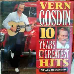 Vern Gosdin - 10 Years Of Greatest Hits Newly Recorded