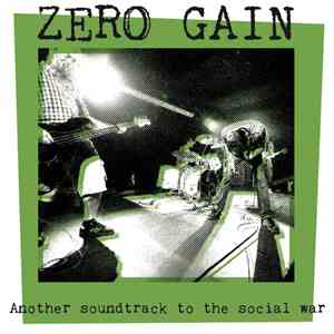 Zero Gain - Another Soundtrack To The Social War