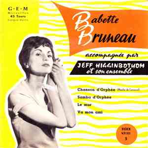 Babette Bruneau Accompagnée Par Jeff Higginbothom Et Son Ensemble - Chanson ...