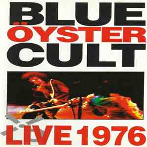 Blue Öyster Cult - Live 1976
