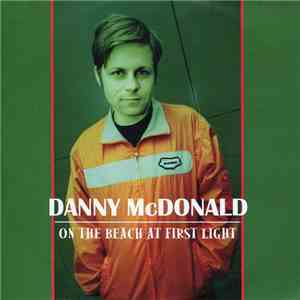 Danny Mcdonald - On The Beach At First Light