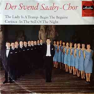 Der Svend Saaby-Chor - The Lady Is A Tramp · Begin The Beguine · Carioca ·  ...
