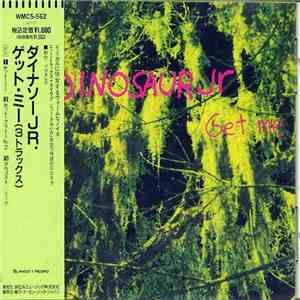 Dinosaur Jr - Get Me