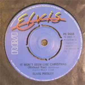 Elvis Presley - It Won't Seem Like Christmas (Without You)