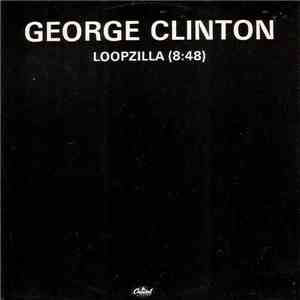 George Clinton - Loopzilla