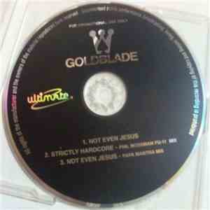 Goldblade - Not Even Jesus