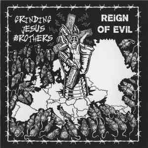Grinding Jesus Brothers - Reign Of Evil