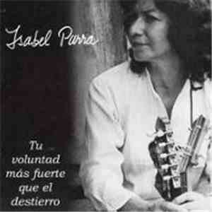 Isabel Parra - Tu Voluntad Más Fuerte Que El Destierro