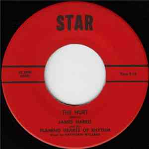 James Harris & The Flaming Hearts of Rhythm - The Hurt / Sophisticated