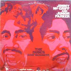 Jimmy McGriff & Junior Parker - The Dudes Doin' Business