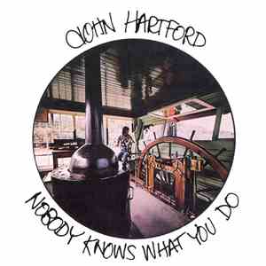 John Hartford - Nobody Knows What You Do