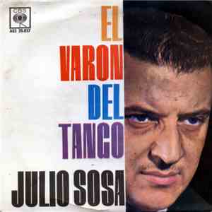 Julio Sosa - El Varon Del Tango