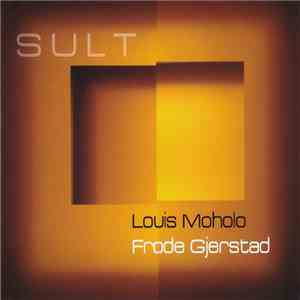 Louis Moholo, Frode Gjerstad - Sult