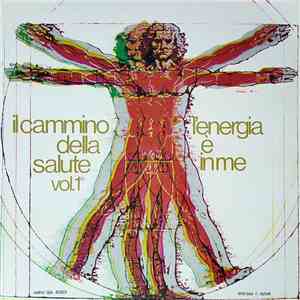 M. Amodeo - Il Cammino Della Salute Vol. I - L' Energia E' In Me