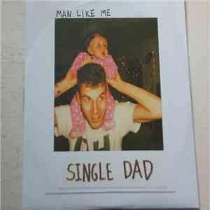 Man Like Me - Single Dad