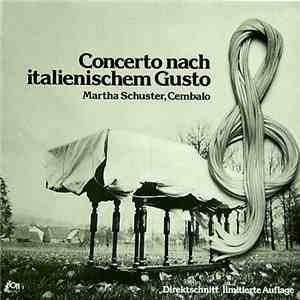 Martha Schuster - Concerto Nach Italienischem Gusto