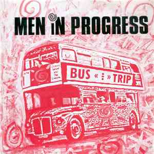 Men In Progress - The Bustrip