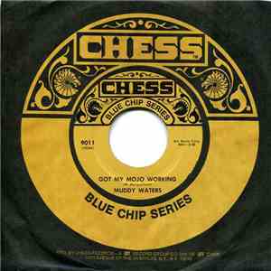 Muddy Waters - Got My Mojo Working / Tiger In Your Tank