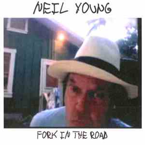 Neil Young - Fork In The Road