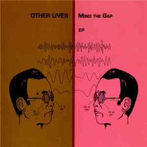 Other Lives - Mind The Gap EP