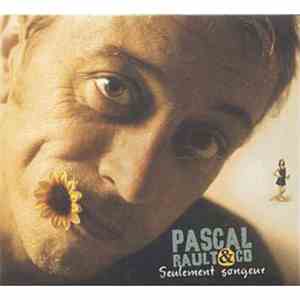 Pascal Rault - Seulement Songeur
