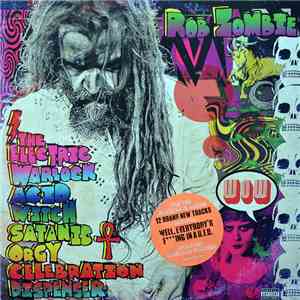 Rob Zombie - The Electric Warlock Acid Witch Satanic Orgy Celebration Dispe ...