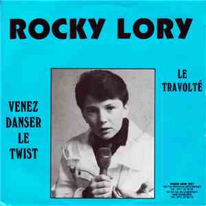 Rocky Lory - Venez danser le twist / Le travolté