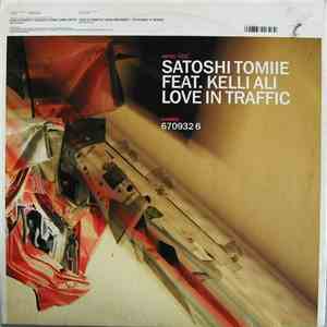 Satoshi Tomiie Feat. Kelli Ali - Love In Traffic