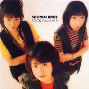 Shonen Knife - Rock Animals
