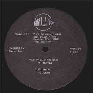 Slim Smith - Too Proud To Beg / Watch This Sound