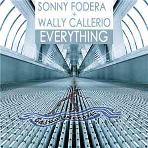 Sonny Fodera + Wally Callerio - Everything EP