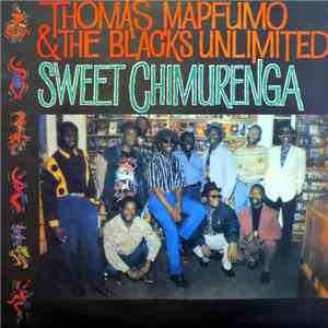 Thomas Mapfumo And The Blacks Unlimited - Sweet Chimurenga