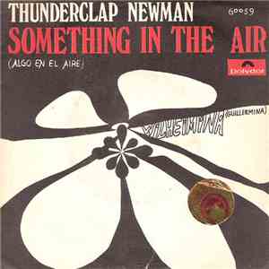 Thunderclap Newman - Something In The Air (Algo En El Aire)