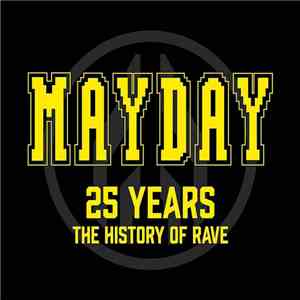 Various - Mayday - 25 Years (The History Of Rave)